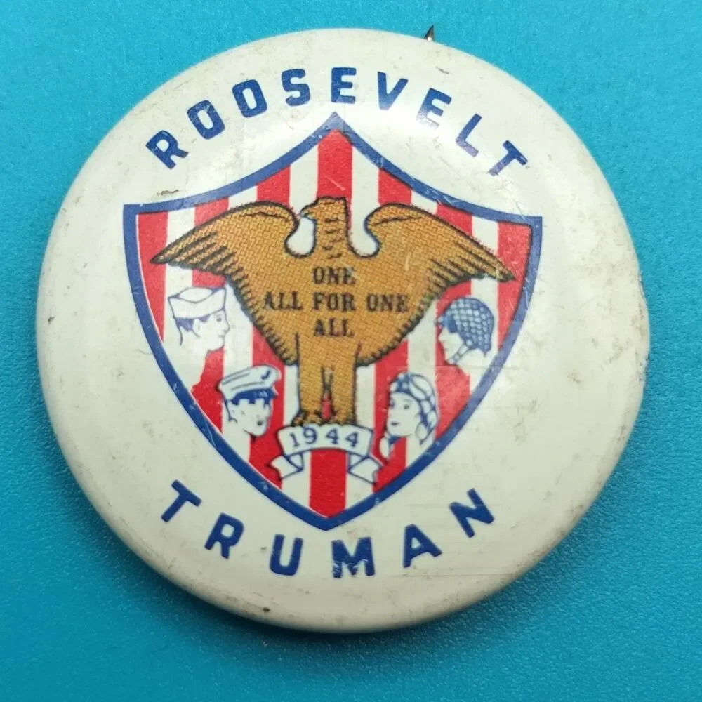 Roosevelt Truman 1944 Pinback Button One All For One All Shield Made in 1972